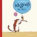 Cover-Bild zum Titel 'Ich groß - du klein (Mini-Ausgabe)' von 'Lilli L'Arronge'