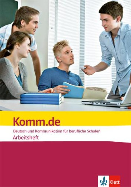 Komm.de. Deutsch und Kommunikation für berufliche Schulen. Arbeitsheft - 