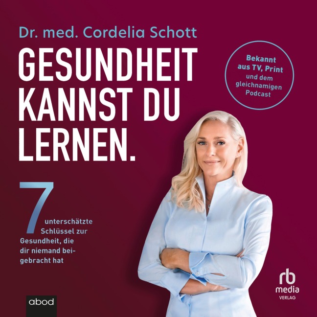 Gesundheit kannst du lernen. - Cordelia Schott