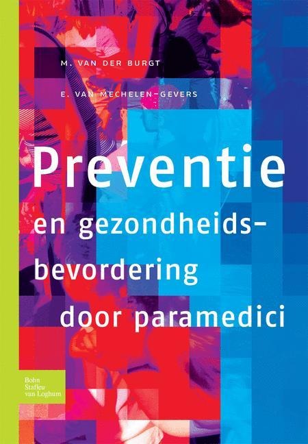 Preventie En Gezondheidsbevordering Door Paramedici - E J van Mechelen-Gevers, M van der Burgt