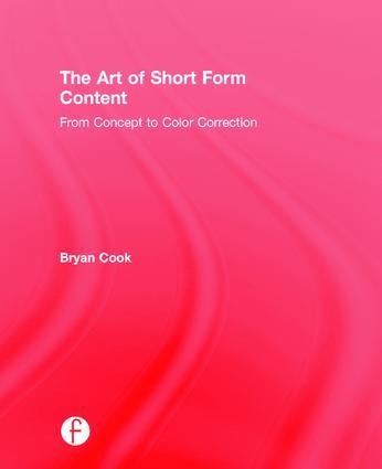 The Art of Short Form Content - Bryan Cook