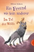 Cover-Bild zum Titel 'Ein Freund wie kein anderer 2: Im Tal der Wölfe' von 'Oliver Scherz'