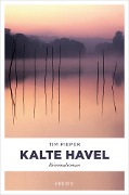 Cover-Bild zum Titel 'Kalte Havel' von 'Tim Pieper'