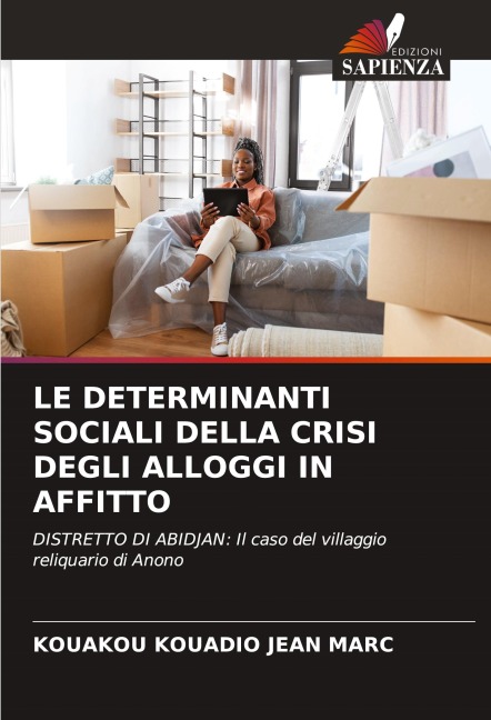 LE DETERMINANTI SOCIALI DELLA CRISI DEGLI ALLOGGI IN AFFITTO - Kouakou Kouadio Jean Marc