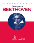 Cover-Bild zum Titel 'Ludwig Van Beethoven' von 'Alessandro Restelli'