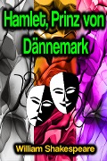 Cover-Bild zum Titel 'Hamlet, Prinz von Dännemark' von 'William Shakespeare'
