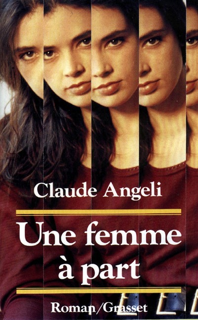 Une femme à part - Claude Angeli