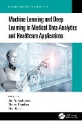 Cover-Bild zum Titel 'Machine Learning and Deep Learning in Medical Data Analytics and Healthcare Applications' von ''