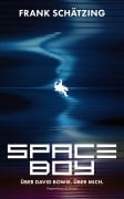 Cover-Bild zum Titel 'Spaceboy' von 'Frank Schätzing'