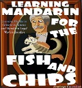 Learning Mandarin for the Fish and Chips - Hastings Cavendish