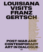 Cover-Bild zum Titel 'Louisiana Visits Franz Gertsch - Post-War and Contemporary Art in Dialogue.' von ''
