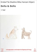Cover-Bild zum Titel 'Bella & Bello' von 'Enidan*sk (Nadine Mika Hansen Kilper)'