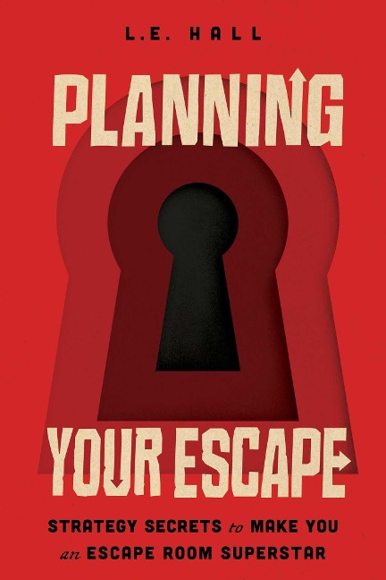 Planning Your Escape - L E Hall