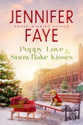 Cover-Bild zum Titel 'Puppy Love & Snowflake Kisses (Kringle Falls, #2)' von 'Jennifer Faye'