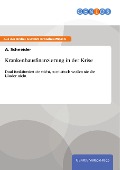Cover-Bild zum Titel 'Krankenhausfinanzierung in der Krise' von 'A. Schneider'