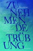 Cover-Bild zum Titel 'Zunehmende Trübung' von 'Björn Kröger'