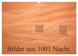 Bilder aus 1001 Nacht (Wandkalender 2026 DIN A2 quer), CALVENDO Monatskalender - Judith Kuhn