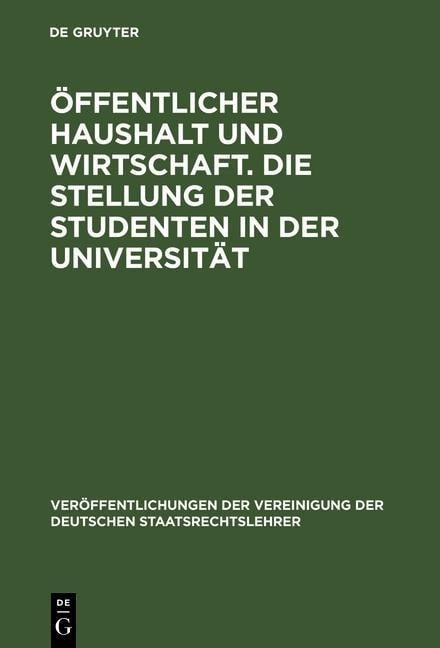 Öffentlicher Haushalt und Wirtschaft. Die Stellung der Studenten in der Universität - 