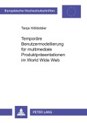 Cover-Bild zum Titel 'Temporäre Benutzermodellierung für multimediale Produktpräsentationen im World Wide Web' von 'Tanja Hölldobler'