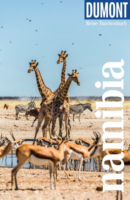 DUMONT Reise-Taschenbuch Reiseführer Namibia - Axel Scheibe