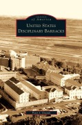 Cover-Bild zum Titel 'United States Disciplinary Barracks' von 'Peter J. Grande'