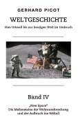 Cover-Bild zum Titel 'Weltgeschichte - Vom Urknall bis zur heutigen Welt im Umbruch - Band IV' von 'Gerhard Picot'