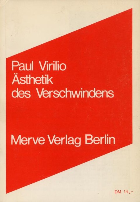 Ästhetik des Verschwindens - Paul Virilio