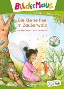 Cover-Bild zum Titel 'Bildermaus - Die kleine Fee im Zauberwald' von 'Annette Moser'