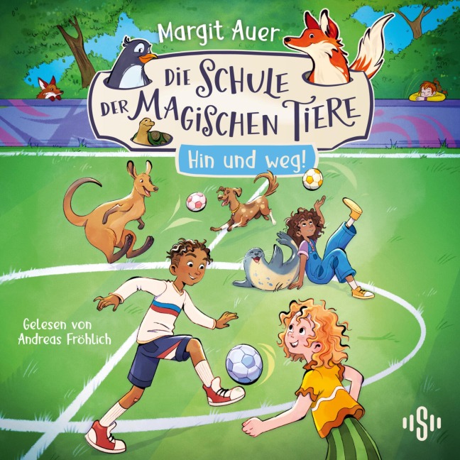 Die Schule der magischen Tiere Neuausgabe 10: Hin und weg! - Margit Auer