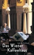 Cover-Bild zum Titel 'Das Wiener Kaffeehaus' von ''