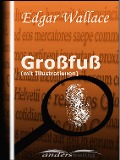 Großfuß (mit Illustrationen) - Edgar Wallace