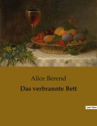 Cover-Bild zum Titel 'Das verbrannte Bett' von 'Alice Berend'
