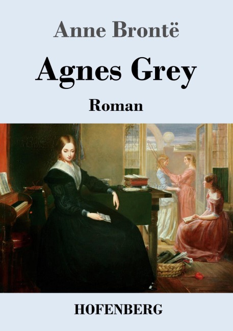 Agnes Grey - Anne Brontë