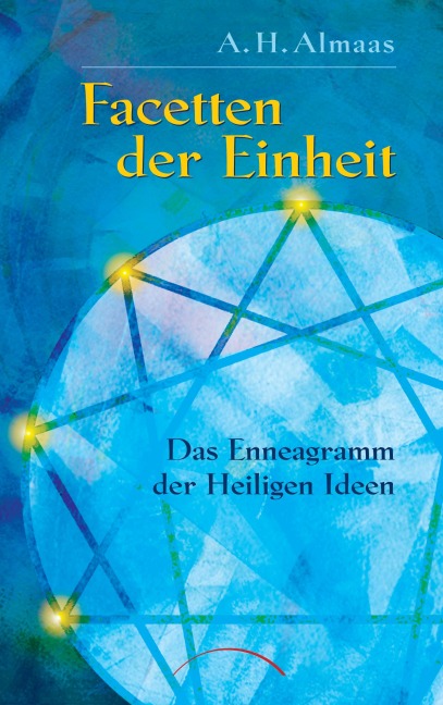 Facetten der Einheit - A. H. Almaas