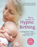 Cover-Bild zum Titel 'Mama werden mit Hypnobirthing' von 'Bianca Maria Heinkel, Jhari Gerlind Kornetzky'