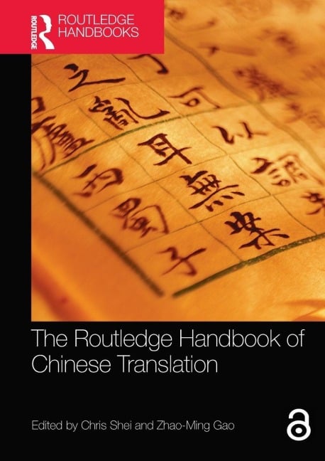 The Routledge Handbook of Chinese Translation - 
