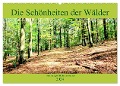 Die Schönheiten der Wälder - Stimmungsvolle Impressionen (Wandkalender 2024 DIN A2 quer), CALVENDO Monatskalender - Arno Klatt