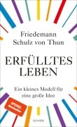 Cover-Bild zum Titel 'Erfülltes Leben' von 'Friedemann Schulz Von Thun'