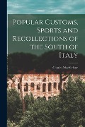 Cover-Bild zum Titel 'Popular Customs, Sports and Recollections of the South of Italy' von 'Charles Macfarlane'