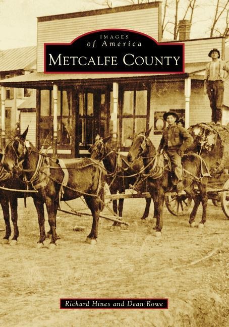Metcalfe County - Richard Hines, Dean Rowe