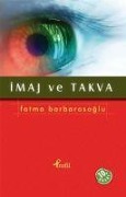 Cover-Bild zum Titel 'Imaj ve Takva' von 'Fatma Barbarosoglu'