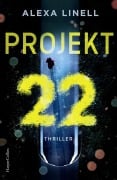 Cover-Bild zum Titel 'Projekt 22' von 'Alexa Linell'
