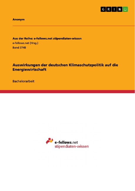 Auswirkungen der deutschen Klimaschutzpolitik auf die Energiewirtschaft - 