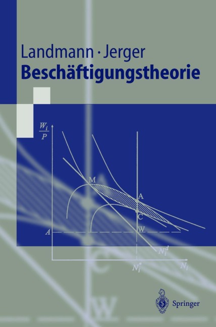 Beschäftigungstheorie - Jürgen Jerger, Oliver Landmann