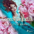 Cover-Bild zum Titel 'Contos de fadas' von 'Charles Perrault'
