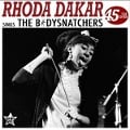 Rhoda Dakar Sings The Bodysnatchers (45 Year Editi - Rhoda Dakar