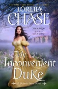 Cover-Bild zum Titel 'My Inconvenient Duke' von 'Loretta Chase'