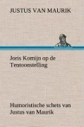 Cover-Bild zum Titel 'Joris Komijn op de Tentoonstelling Humoristische schets van Justus van Maurik' von 'Justus Van Maurik'