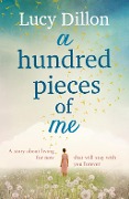 Cover-Bild zum Titel 'A Hundred Pieces of Me' von 'Lucy Dillon'