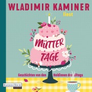 Cover-Bild zum Titel 'Müttertage' von 'Wladimir Kaminer'